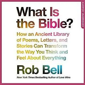 What Is the Bible? [Audiobook]