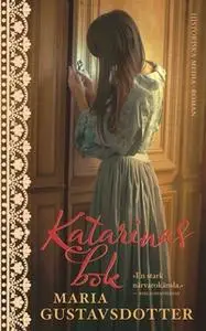 «Katarinas bok» by Maria Gustavsdotter
