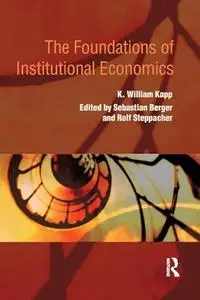 The Foundations of Institutional Economics