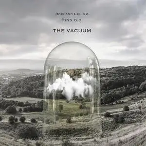 Roeland Celis & Ping O.D. - The Vacuum (2023) [Official Digital Download]