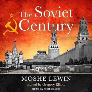 The Soviet Century [Audiobook]