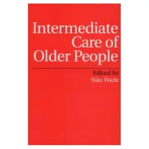 Intermediate Care of Older People