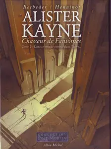 Alister Kayne Chasseur de Fantômes (2004) Complete