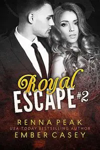 «Royal Escape #2» by Ember Casey, Renna Peak