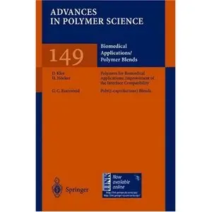 Biomedical Applications/Polymer Blends (Advances in Polymer Science) by G.C. Eastmond