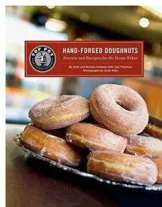 Top Pot Hand-Forged Doughnuts: Secrets and Recipes for the Home Baker [Repost]