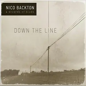 Nico Backton & Wizards Of Blues - Down The Line (2014)