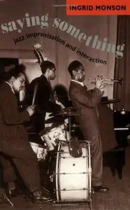 Saying Something: Jazz Improvisation and Interaction (repost)