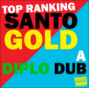 Top Ranking Santogold - A Diplo Dub (2008)