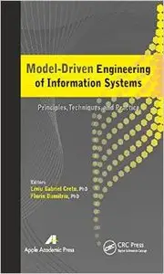 Model-Driven Engineering of Information Systems: Principles, Techniques, and Practice (repost)