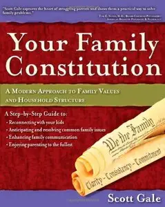 Your Family Constitution: A Modern Approach to Family Values and Household Structure