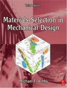 Materials Selection in Mechanical Design, Third Edition (repost)