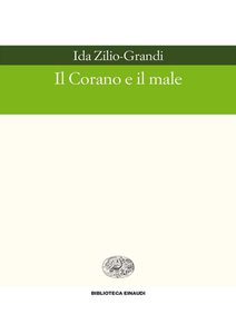 Ida Zilio-Grandi - Il Corano e il male (2002)