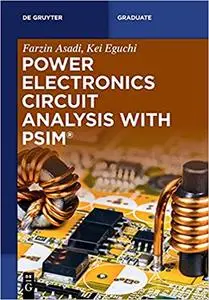 Power Electronics Circuit Analysis with PSIM®