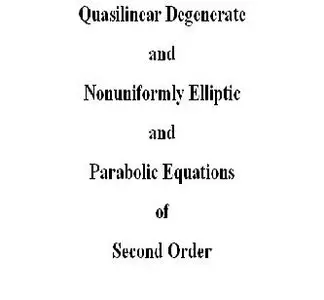 Quasilinear Degenerate and Nonuniformly Elliptic and Parabolic Equations of Second Order