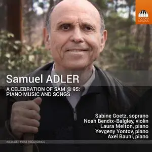 Sabine Goetz - Samuel Adler- A Celebration of Sam @ 95- Piano Music and Songs (2023) [Official Digital Download]