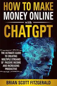 How to Make Money Online with ChatGPT