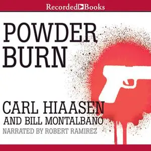 «Powder Burn» by Carl Hiaasen,Bill Montalbano