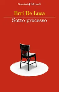 Sotto processo - Erri De Luca