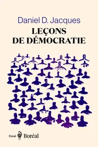 Daniel D. Jacques, "Leçons de démocratie"