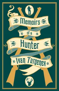 Memoirs of a Hunter: Newly Translated and Annotated