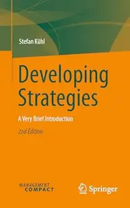 Developing Strategies: A Very Brief Introduction (2nd Edition)