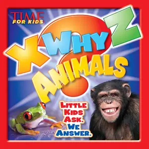 X-Why-Z Animals (Time for Kids)