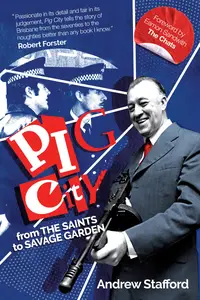 Pig City: From The Saints to Savage Garden, 3rd Edition