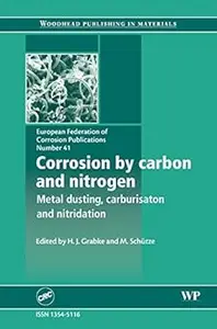 Corrosion by Carbon and Nitrogen: Metal Dusting, Carburisation and Nitridation