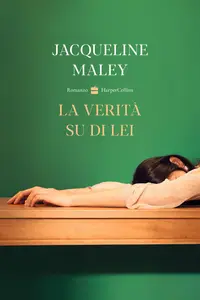 Jacqueline Maley - La verità su di lei