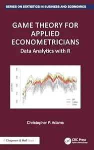 Game Theory for Applied Econometricians: Data Analytics with R