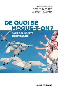 De quoi se moque-t-on ? - Cédric Passard, Denis Ramond