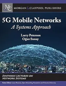 5g Mobile Networks: A Systems Approach