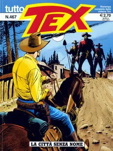 Tutto Tex - Volume 467 - La Citta Senza Nome