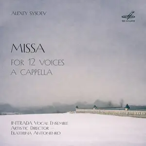 Intrada - Alexey Sysoev: Missa for 12 Voices a cappella (2026) [Official Digital Download 24/96]