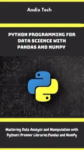 Python programming for data science with Pandas and NumPy