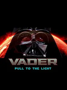 Vader: Pull to the Light (2024)