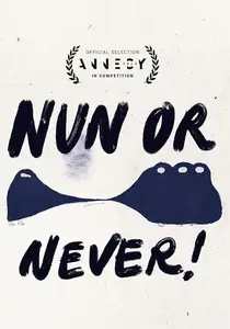 Nun or Never! (2023)