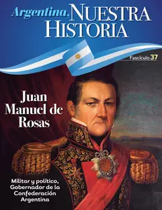 Argentina Nuestra Historia - Fascículo 7 2024