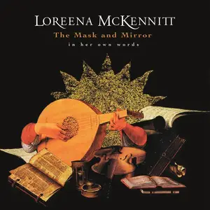 Loreena McKennitt - In Her Own Words: The Mask and Mirror (Introduction) (2024)