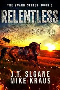 Relentless - Swarm Book 6: