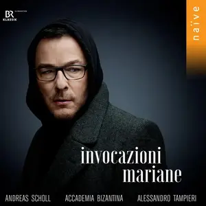 Andreas Scholl, Alessandro Tampieri, Accademia Bizantina - Invocazioni Mariane (2023)