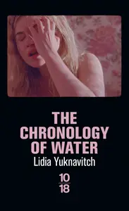 Lidia Yuknavitch, "The Chronology of Water"