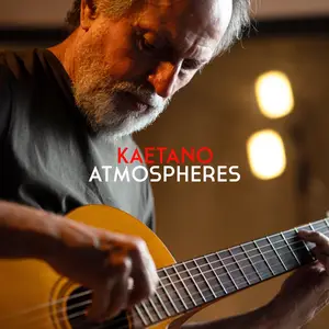 kaetano - Atmospheres (2025) [Official Digital Download 24/192]