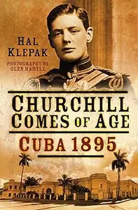 Churchill Comes of Age: Cuba 1895