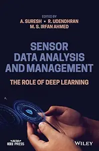 Sensor Data Analysis and Management: The Role of Deep Learning