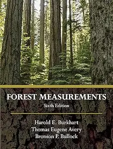 Forest Measurements, Sixth Edition Ed 6