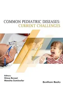 Common Pediatric Diseases: Current Challenges