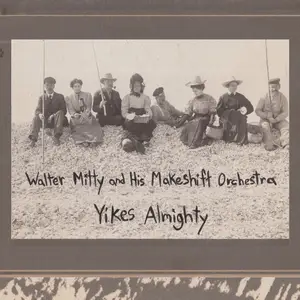 Walter Mitty and His Makeshift Orchestra - Yikes Almighty (2025) [Official Digital Download 24/96]