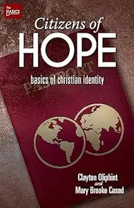 Citizens of Hope: Basics of Christian Identity